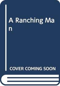 A Ranching Man (Sensation)