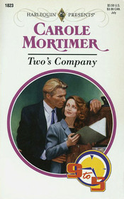 Two's Company (9 to 5) (Harlequin Presents, No 1823)