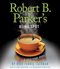 Robert B. Parker's Blind Spot (Jesse Stone, Bk 13) (Audio CD) (Unabridged)