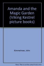Amanda and the Magic Garden (Viking Kestrel picture books)