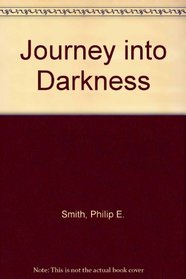 Journey into Darkness: The Gripping Story of an American POW's Seven Years Trapped Inside Red China During the Vietnam War