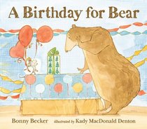 A Birthday for Bear (Bear and Mouse)