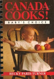 Canada Cooks! Baby's Choice