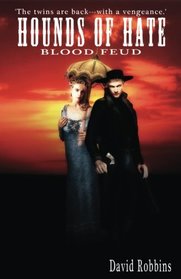 Hounds of Hate (Blood Feud 2)