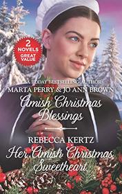 Amish Christmas Blessings and Her Amish Christmas Sweetheart: An Anthology