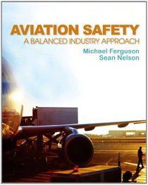 Aviation Safety: A Balanced Industry Approach