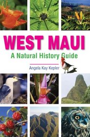 West Maui: A Natural History Guide