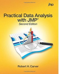 Practical Data Analysis with JMP, Second Edition