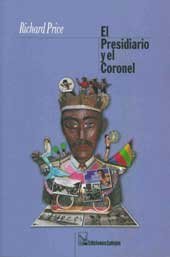 El Presidiario y el coronel/ The Prisinor and the Colonel (Spanish Edition)