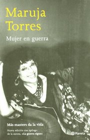 Mujer En Guerra (Biblioteca Maruja Torres) (Spanish Edition)