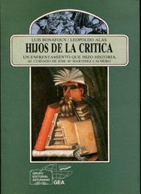 Hijos de la critica: Un enfrentamiento que hizo historia (Anaquel cultural asturiano) (Spanish Edition)