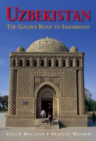 Uzbekistan: The Golden Road to Samarakand (Seventh Edition)  (Odyssey Illustrated Guides)