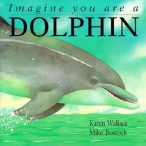 Imagine You Are a Dolphin