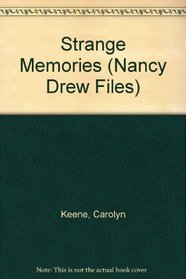 Strange Memories (Nancy Drew Files)