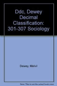 Ddc, Dewey Decimal Classification: 301-307 Sociology