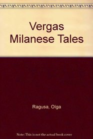 Vergas Milanese Tales