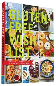 Gluten-Free Wish List: Sweet and Savory Treats You've Missed the Most
