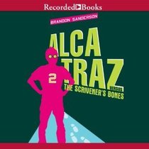 Alcatraz Versus The Scrivener's Bones (Alcatraz, Bk 2) (Audio CD) (Unabridged)