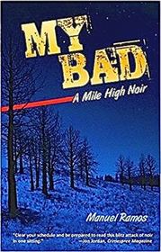 My Bad: A Mile High Noir