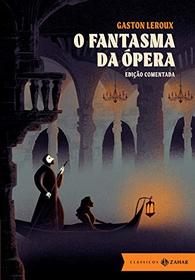O Fantasma da Opera - edicao comentada (Em Portugues do Brasil)