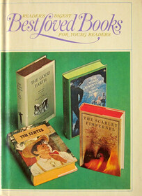 Readers Digest Best Loved Books for young readers: The scarlet Pimpernel, Tom Sawyer, The good earth, Robin Hood