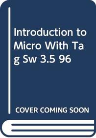 Introduction to Micro With Tag Sw 3.5 96
