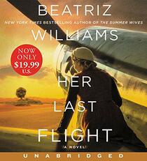 Her Last Flight Low Price CD: A Novel