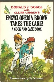 Encyclopedia Brown Takes the Cake!: A Cook and Case Book