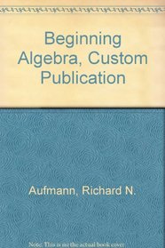 Beginning Algebra, Custom Publication
