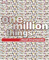 One Million Things: A Visual Encyclopedia