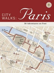 City Walks: Paris: 50 Adventures on Foot