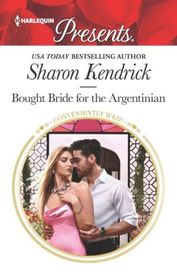 Bought Bride for the Argentinian (Conveniently Wed!) (Harlequin Presents, No 3731)