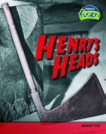 Henry's Heads (Fusion: History)