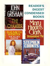 Reader's Digest Condensed Books, Vol 1 - 1995: The Chamber / Remember Me / The Intruders / The Acorn Winter