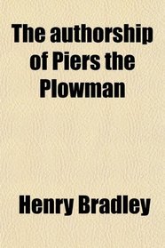 The authorship of Piers the Plowman