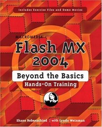 Macromedia Flash MX 2004 Beyond the Basics Hands-On Training (Hands on Training (H.O.T))