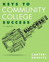 Keys to Community College Success (7th Edition) (Keys Franchise)