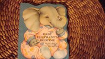 BABY ELEPHANT'S BEDTIME: ANIMAL SHAPE BOOKS (Animal Shape Books)