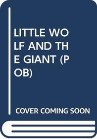 Little Wolf and the Giant (Pob)