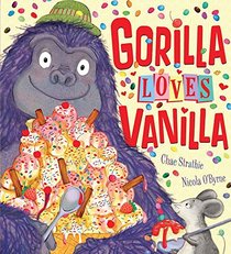 Gorilla Loves Vanilla