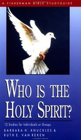 Who Is the Holy Spirit? (Fisherman Bible Studyguides)