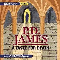 A Taste for Death: A BBC Full-Cast Radio Drama