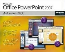 Microsoft Office PowerPoint 2007 auf einen Blick