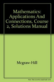 Mathematics: Applications and Connections, Course 2, Solutions Manual