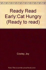 Ready Read Early:Cat Hungry