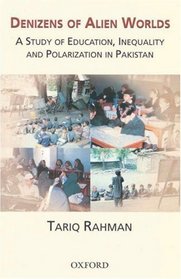 Denizens of Alien Worlds: A Study of Education, Inequality and Polarization in Pakistan