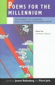 Poems for the Millennium: The University of California Book of Modern and Postmodern Poetry : From Postwar to Millennium (Poems for the Millennium)