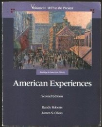 American Experiences, Vol. 2: 1877 to the Present