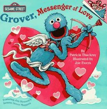 Grover, Messenger of Love (Sesame Street Pictureback Book)
