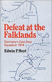 Defeat at the Falklands: Germany's East Asia Squadron 1914